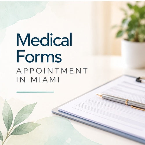 Medical Forms Appointment in Miami | MD Caro